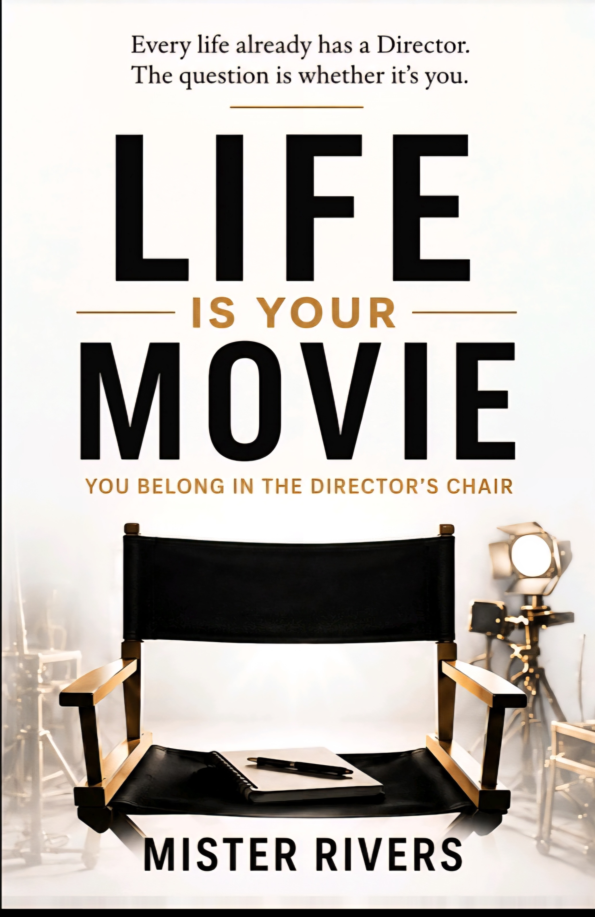 Life Is Your Movie by Mister Rivers